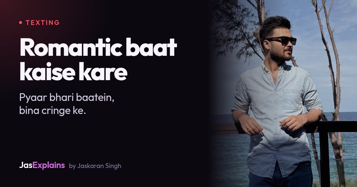Romantic baat kaise kare: GF se pyaar bhari baatein, bina cringe ke